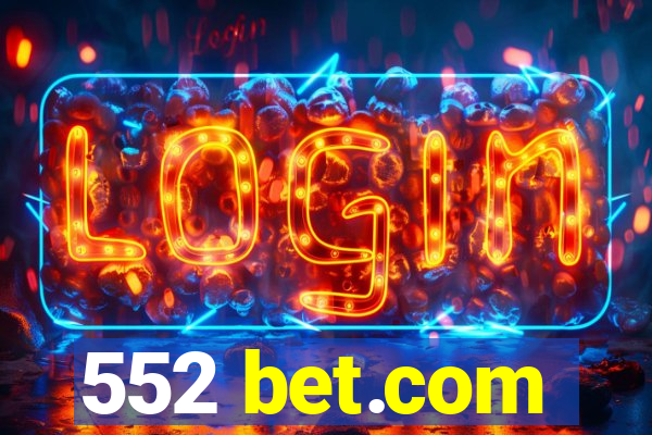 552 bet.com